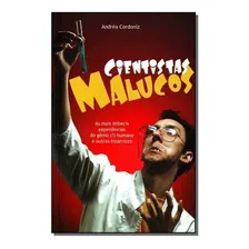 Cientistas Malucos, De Cordoniz, Andréa. Editora Matrix Em Português Foto mini 1