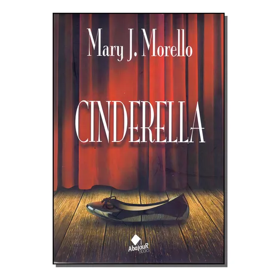 Cinderela - (dvs): Cinderela - (dvs), De Morello, Mary J. Série Ficção, Vol. Ficção Fantasiosa. Editora Dvs Editora, Capa Mole, Edição Literatura Estrangeira Em Português, 20 Foto 1
