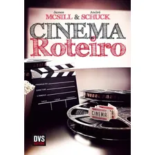 Cinema - Roteiro, de McSill, James. Editorial Dvs Editora Ltda, capa mole em português, 2016 Foto mini 1