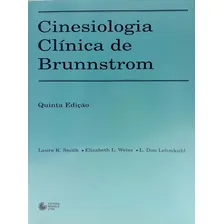 Cinesiologia Clinica De Brunnstrom - 5ª Ed., De Smith, Laura K. Editora Manole Em Português Foto  mini 1