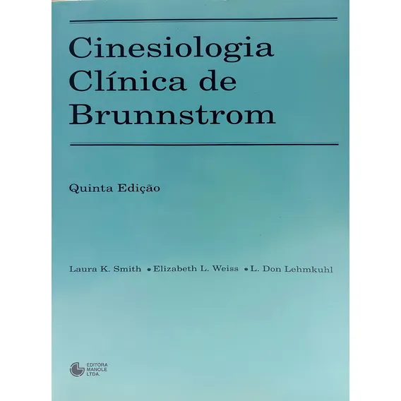 Cinesiologia Clinica De Brunnstrom - 5ª Ed., De Smith, Laura K. Editora Manole Em Português Foto 1