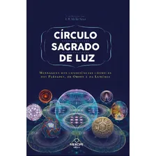 Círculo sagrado de luz: Mensagens das consciências cósmicas das Plêiades, de Órion e da Lemúria, de Mello Neto, L. B. Editorial Editora Merope, capa mole em português, 2015 Foto mini 1