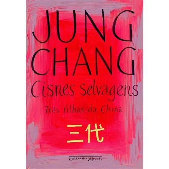 Cisnes Selvagens: Tres Filhas Da China (ed. Bolso) - Livro Foto 1
