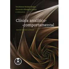 Clínica Analítico-Comportamental: Aspectos teóricos e práticos, de Borges, Nicodemos Batista. Editorial Artmed, capa mole em português, 2012 Foto mini 1