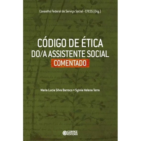 Código de ética do/a Assistente Social comentado, de Barroco, Maria Lucia Silva. Editorial Cortez Editora e Livraria LTDA, capa mole em português, 2018 Foto 1