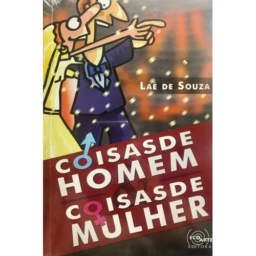 Coisas De Homem Coisas De Mulher, De Laé De Souza., Vol. Único. Editora Ecoarte, Capa Mole Em Português, 2010 Foto 1