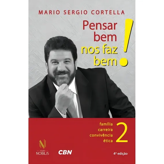 Coleção Livro Pensar Bem Nos Faz Bem - Mario Sergio Cortella Foto 1