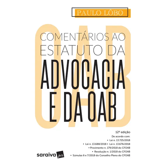 Ao Estatuto Da Advocacia E Da Oab - 12s Ediçao Foto 1