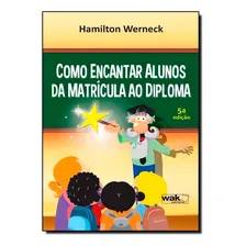 Como Encantar Alunos Da Matricula Ao Diploma Foto mini 1