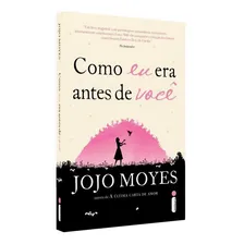 Como Eu Era Antes de VocĂȘ: (Trilogia Como eu Era Antes de VocĂȘ - Livro um, de Moyes, Jojo. Como eu era antes de voce (1), vol. 1. Editorial Editora IntrĂnseca Ltda., capa mole em portuguĂȘs, 2013 Foto mini 3