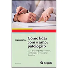 Como Lidar Com O Amor Patológico Foto  mini 1