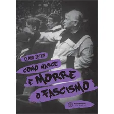 Como Nasce E Morre O Fascismo Foto mini 1