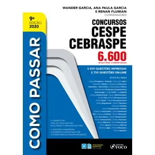 COMO PASSAR EM CONCURSOS CESPE / CEBRASPE - 6.600 QUESTÕES COMENTADAS, de Satin, Aline. Como passar (9), vol. 9. Editorial Editora Foco Jurídico Ltda, capa mole em português, 2020 Foto  mini 1