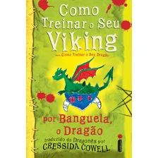 Como treinar seu Viking: Como treinar o seu dragão volume 7,5, de Cowell, Cressida. Como Treinar o Seu Dragão, vol. 8. Editorial Editora Intrínseca Ltda., capa mole em português, 2012 Foto mini  2