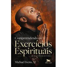 Compreendendo Os Exercícios Espirituais De Santo Inácio De Loyola Foto mini  3