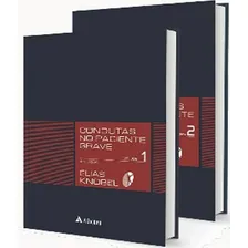 Condutas No Paciente Grave: Condutas No Paciente Grave, De Knobel, Elias. Editora Atheneu, Capa Mole, Edição 4 Em Português Foto mini 1