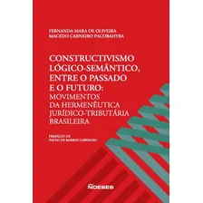 Constructivismo Logico-semantico, Entre O Passado E O Futuro Foto mini 1