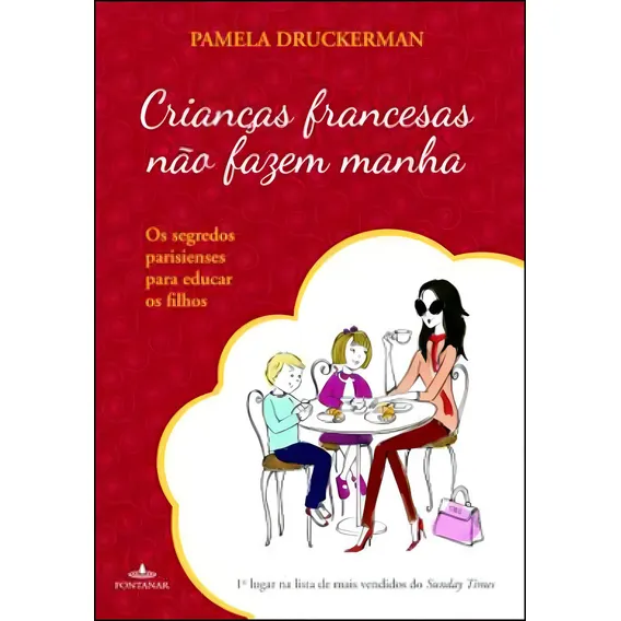 Crianças Francesas Não Fazem Manha Foto 1
