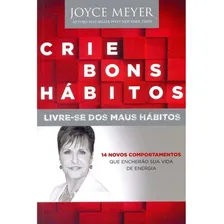 Crie Bons Hábitos: Livre - Se Dos Maus Hábitos Foto mini 1