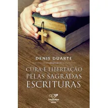 Cura E Libertação Pelas Sagradas Escrituras Foto mini 1