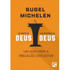 Da parte de Deus e na presença de Deus, de Michelén, Sugel. Série Nao Editora Missão Evangélica Literária, capa mole, edição 1 em português, 2018 Foto  mini 1
