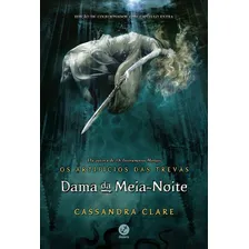 Dama Da Meia-noite (vol. 1 Os Artifícios Das Trevas) - Vol. Foto mini 1