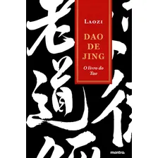 Dao de Jing - O Livro do Tao, de Laozi (Lao-Tsé). Editora MANTRA, capa dura em português, 2017 Foto mini 1