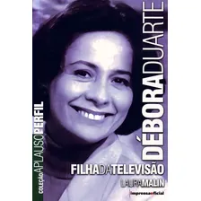 Debora Duarte - Filha Da Televisão Foto  mini 1