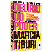 Delírio do poder: Psicopoder e loucura coletiva na era da desinformação, de Tiburi, Marcia. Editorial Editora Record Ltda., capa mole em português, 2019 Foto mini 3