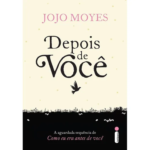 Depois de você: (Trilogia Como Eu Era Antes de Você - livro dois), de Moyes, Jojo. Como eu era antes de voce (2), vol. 2. Editorial Editora Intrínseca Ltda., capa mole em português, 2016 Foto 1