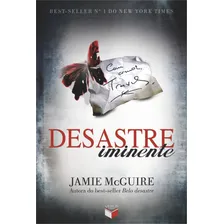 Desastre iminente (Vol. 2 Belo Desastre), de McGuire, Jamie. Belo desastre (2), vol. 2. Editorial Verus Editora Ltda., capa mole em português, 2013 Foto  mini 1