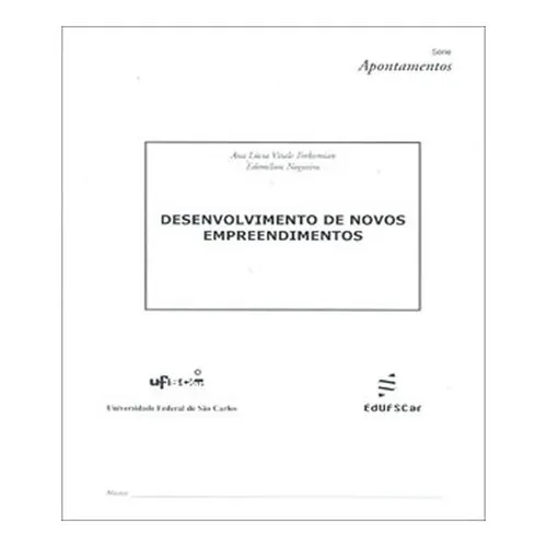 Desenvolvimento De Novos Empreendimentos: Desenvolvimento De Novos Empreendimentos, De Torkomian, Ana LĂșcia Vitale. Editora Edufscar, Capa Mole Em PortuguĂȘs Foto 1