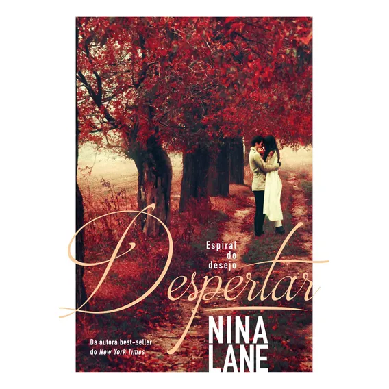 Despertar, de Lane, Nina. Espiral do Desejo (1), vol. 1. Editorial Paralela, capa mole em português, 2018 Foto 1