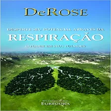 Desperte Seu Potencial Através Da Respiração - Pocket - Egrégora, De Derose. Editorial Egrégora, Tapa Mole, Edición 1 En Português Foto  mini 1