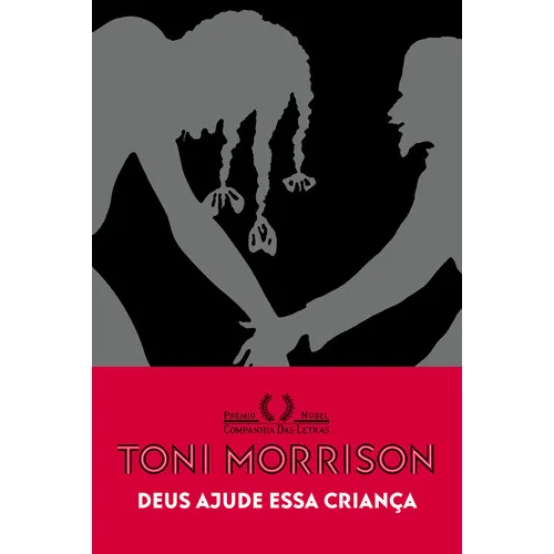 Deus Ajude Essa Criança: Deus Ajude Essa Criança, De Morrison, Toni. Editora Companhia Das Letras, Capa Mole, Edição 1 Em Português Foto 1