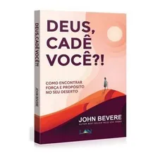 Deus, CadĂȘ VocĂȘ? - John Bevere Foto mini 1