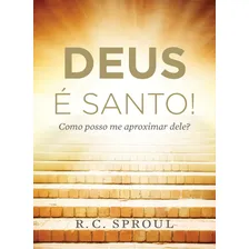 Deus é Santo!, de Sproul, R. C. Editorial Editora Fiel, capa mole em português, 2019 Foto mini 1