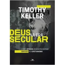 Deus Na Era Secular - Livro Timothy Keller Foto mini 1