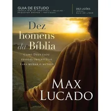 Dez homens da bíblia de Lucado Max editora Thomas Nelson Brasil capa mole em português 2018 Foto  mini 1