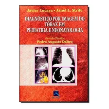 Diagn贸stico Por Imagem Do T贸rax Em Pediatria E Neonatologia Foto mini 1