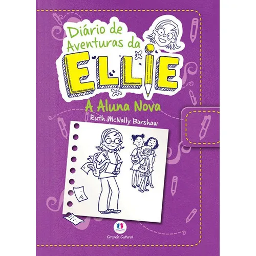 Diário De Aventuras Da Ellie A Aluna Nova Livro 2: Diário De Aventuras Da Ellie A Aluna Nova Livro 2, De Barshaw, Ruth Mcnally. Editora Ciranda Cultural, Capa Mole, Edição 1 Em Português Foto 1