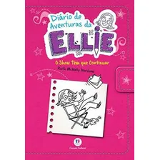 Diario De Aventuras Da Ellie - O Show Tem Que Continuar Foto mini 1