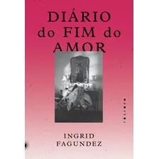 Diário Do Fim Do Amor Foto mini 1