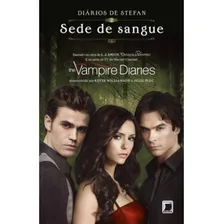 Diários de Stefan: Sede de sangue (Vol. 2), de Smith, L. J. Série Diários de Stefan (2), vol. 2. Editora Galera, capa mole em português, 2012 Foto mini 1