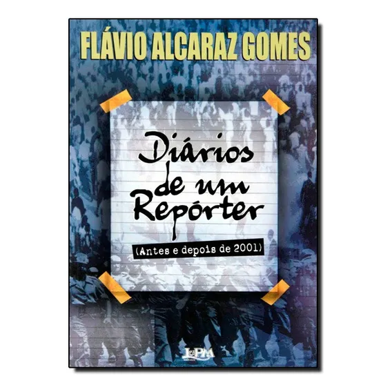 Diários De Um Repórter, De Flávio Alcaraz. Editora Lpm Em Português Foto 1