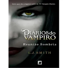 Diários Do Vampiro: Reunião Sombria (vol. 4) - Vol. 4 Foto  mini 1
