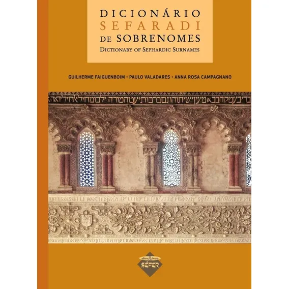 Dicionário Sefaradi de Sobrenomes, de Anna Rosa Campagnano. Editora SEFER, capa mole em português Foto 1