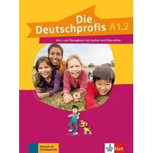Die Deutschprofis A1.2 Kursbuch Mit Mit Audios Und Clips O: Die Deutschprofis A1.2 Kursbuch Mit Mit Audios Und Clips Online, De Klett. Editora Macmillan - Readers, Capa Mole, Edição 1 Em Alemão Foto  mini 1