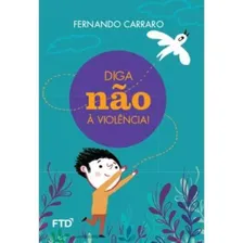 Diga NĂŁo Ă ViolĂȘncia! - Fernando Carraro Foto mini 1