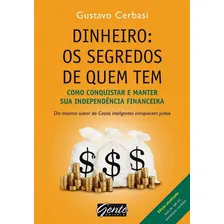Dinheiro: Os Segredos De Quem Tem, De Gustavo Cerbasi. Editora Gente Em Português Foto  mini 1